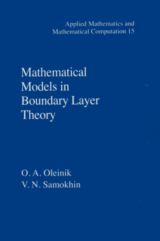Mathematical Models in Boundary Layer Theory