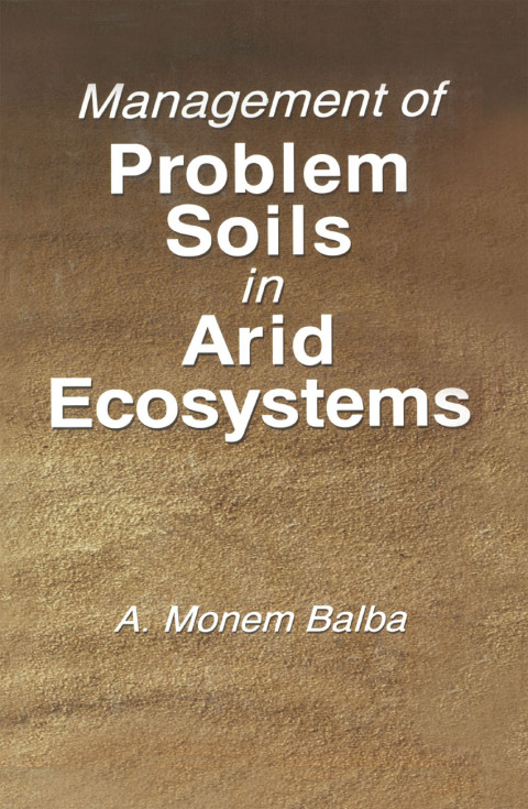 Cover image for book Management of Problem Soils in Arid Ecosystems
