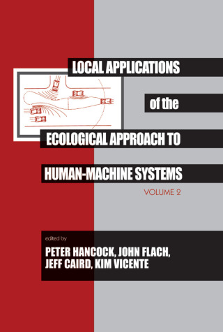 Local Applications of the Ecological Approach To Human-Machine Systems