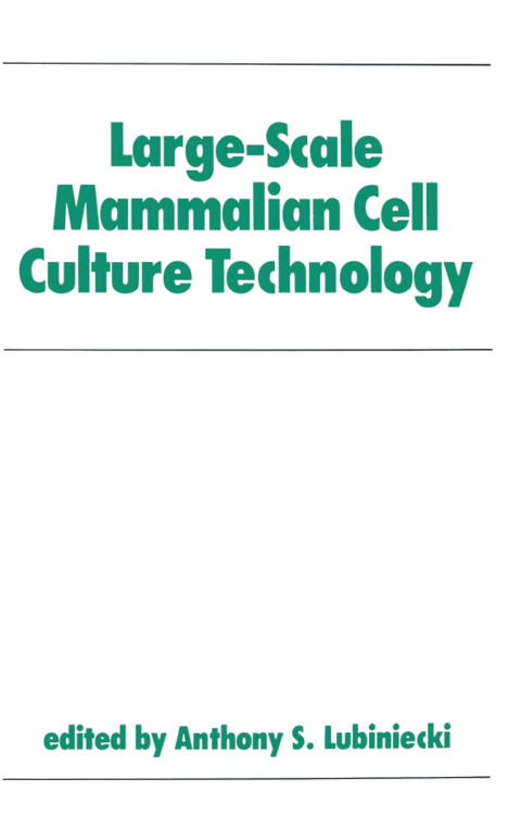 Cover image for book Large-Scale Mammalian Cell Culture Technology