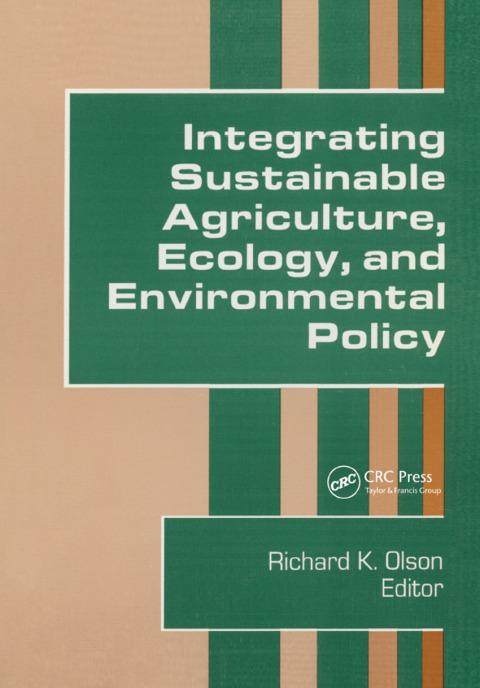 Integrating Sustainable Agriculture, Ecology, and Environmental Policy 