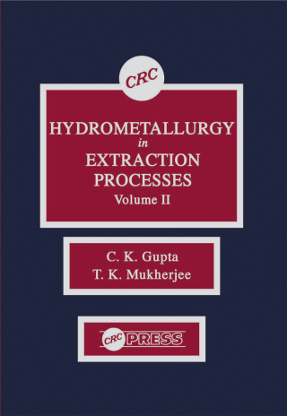 Hydrometallurgy in Extraction Processes, Volume II
