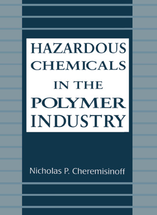 Hazardous Chemicals in the Polymer Industry
