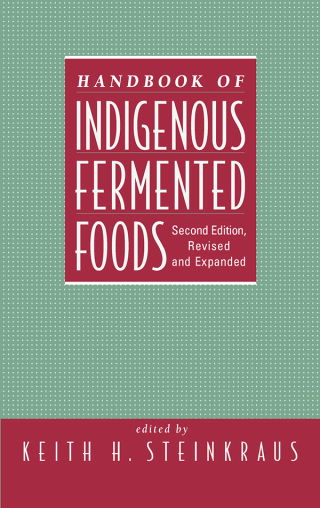 Handbook of Indigenous Fermented Foods, Revised and Expanded