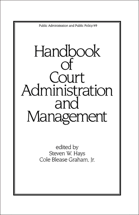 Cover image for book Handbook of Court Administration and Management