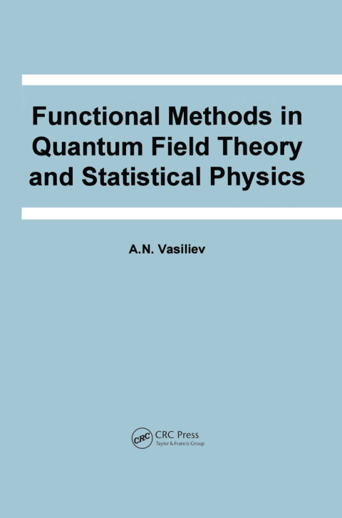 Cover image for book Functional Methods in Quantum Field Theory and Statistical Physics