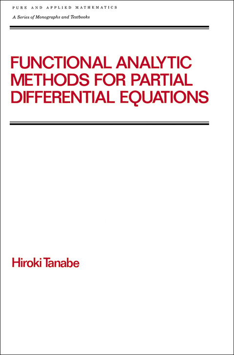 Cover image for book Functional Analytic Methods for Partial Differential Equations