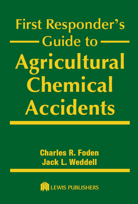 Cover image for book First Responder's Guide to Agricultural Chemical Accidents