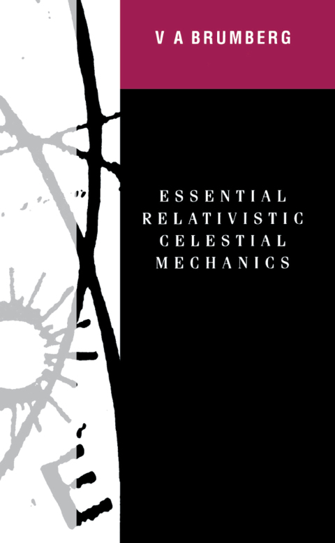 Cover image for book Essential Relativistic Celestial Mechanics