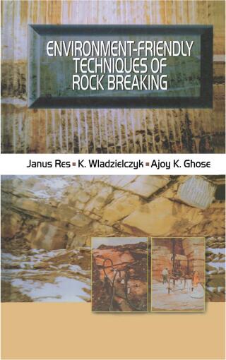Environment-Friendly Techniques of Rock Breaking