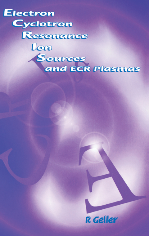 Cover image for book Electron Cyclotron Resonance Ion Sources and ECR Plasmas