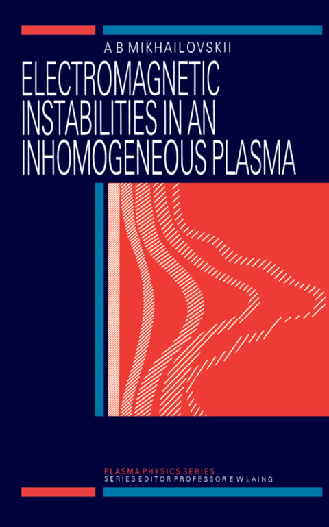 Cover image for book Electromagnetic Instabilities in an Inhomogeneous Plasma