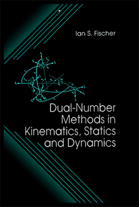 Cover image for book Dual-Number Methods in Kinematics, Statics and Dynamics