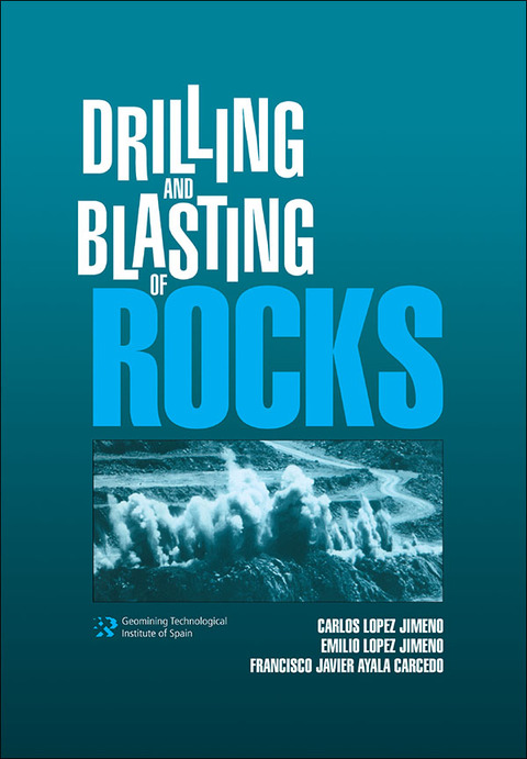 Cover image for book Drilling and Blasting of Rocks