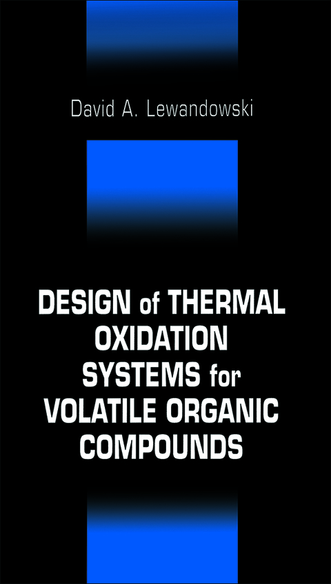 Cover image for book Design of Thermal Oxidation Systems for Volatile Organic Compounds
