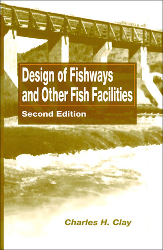 Design of Fishways and Other Fish Facilities