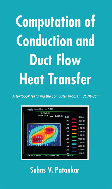 Cover image for book Computation of Conduction and Duct Flow Heat Transfer