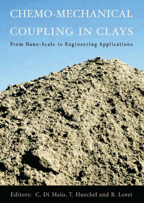 Cover image for book Chemo-Mechanical Coupling in Clays: From Nano-scale to Engineering Applications