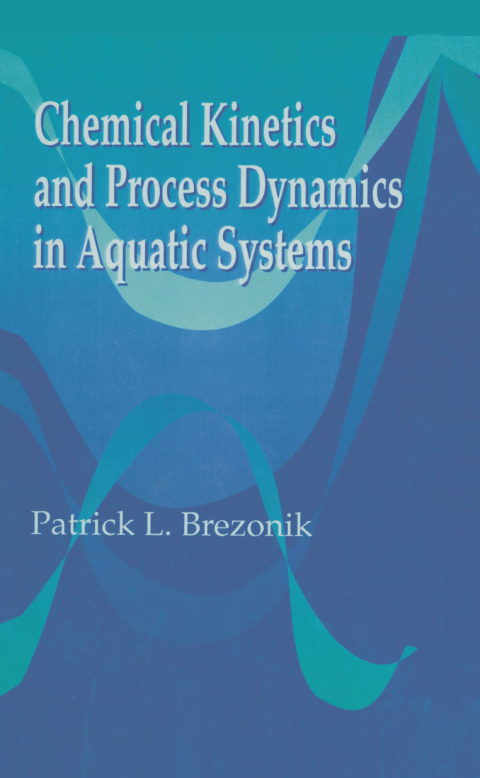 Cover image for book Chemical Kinetics and Process Dynamics in Aquatic Systems