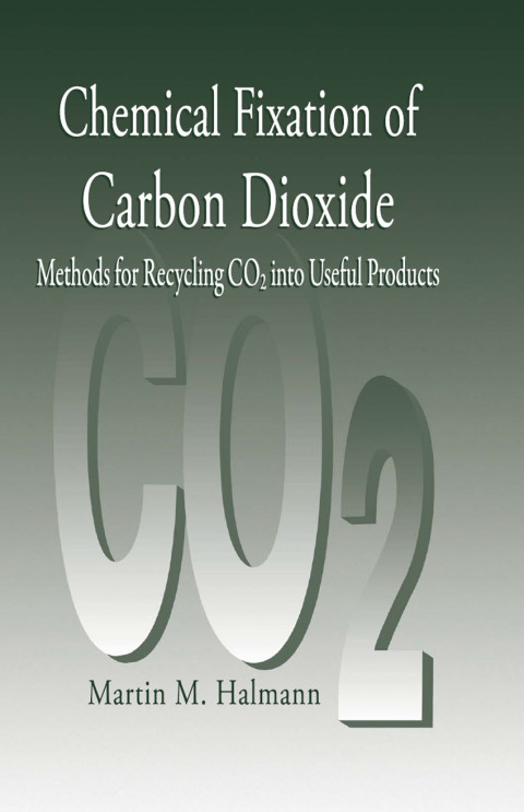 Cover image for book Chemical Fixation of Carbon DioxideMethods for Recycling CO2 into Useful Products