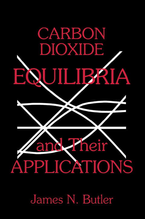 Carbon Dioxide Equilibria and Their Applications 