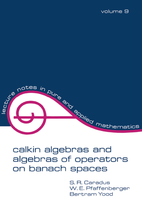 Cover image for book Calkin Algebras and Algebras of Operators on Banach Spaces