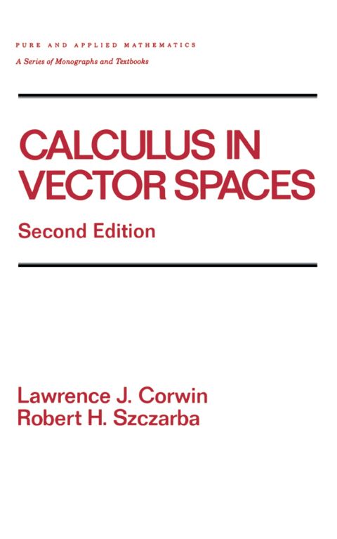 Cover image for book Calculus in Vector Spaces, Revised Expanded