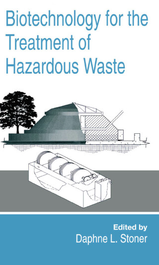 Biotechnology for the Treatment of Hazardous Waste
