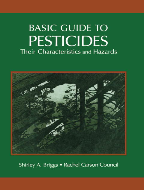 Cover image for book Basic Guide To Pesticides: Their Characteristics And Hazards