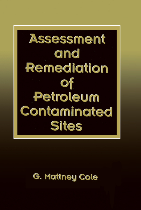 Cover image for book Assessment and Remediation of Petroleum Contaminated Sites