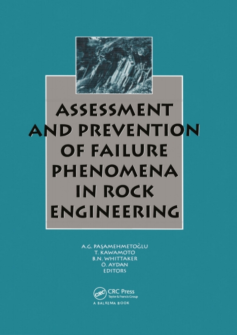 Cover image for book Assessment and Prevention of Failure Phenomena in Rock Engineering