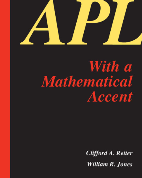 Cover image for book APL with a Mathematical Accent