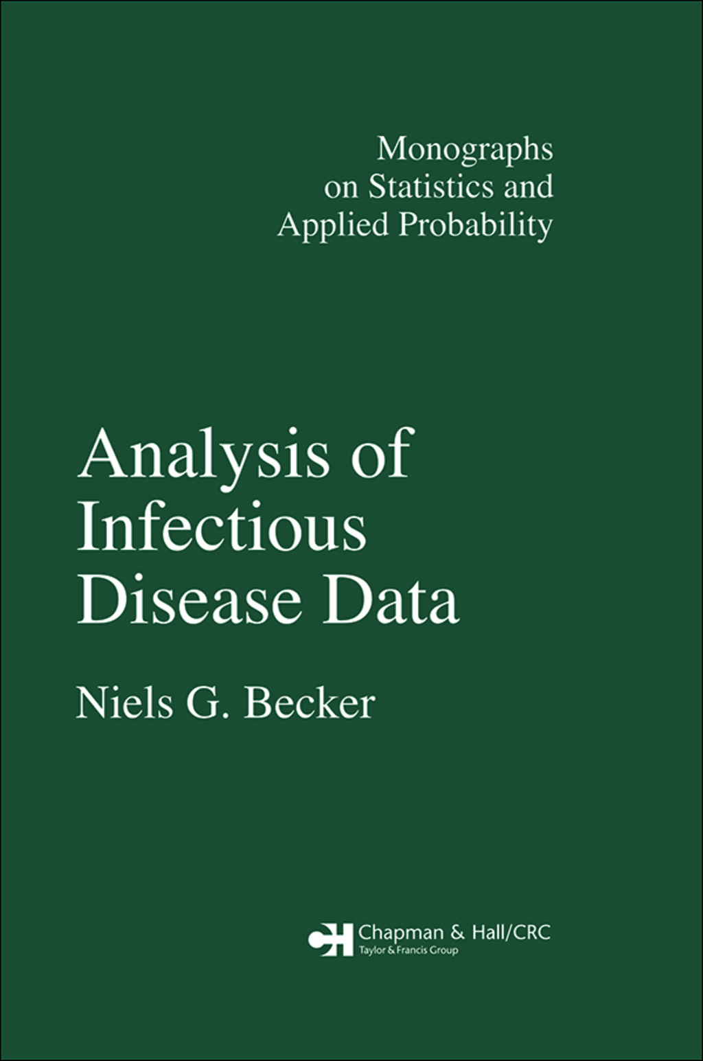 Analysis of Infectious Disease Data (eBook Rental) Analysis of Infectious Disease Data (eBook Rental)