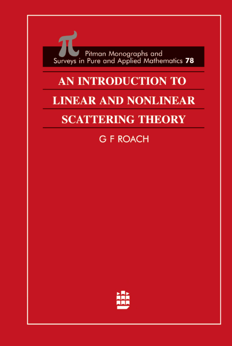 Cover image for book An Introduction to Linear and Nonlinear Scattering Theory