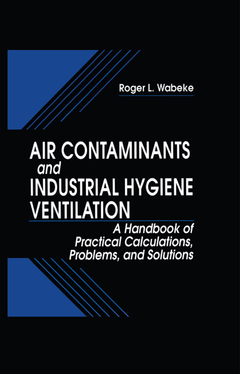 Cover image for book Air Contaminants and Industrial Hygiene Ventilation