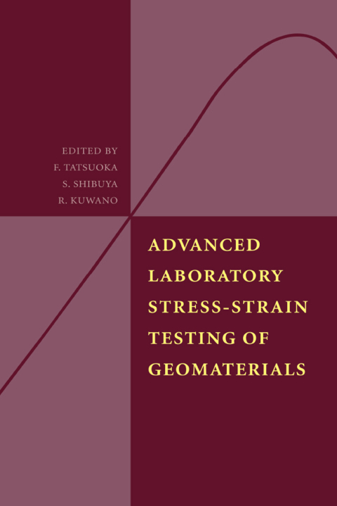 Cover image for book Advanced Laboratory Stress-Strain Testing of Geomaterials