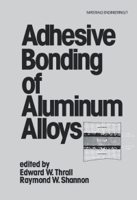 صورة الغلاف: Adhesive Bonding of Aluminum Alloys 1st edition 9780824774059