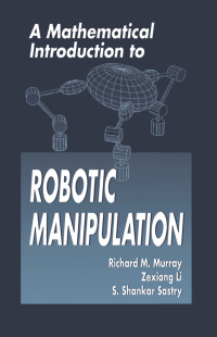 Cover image: A Mathematical Introduction to Robotic Manipulation 1st edition 9781138440166