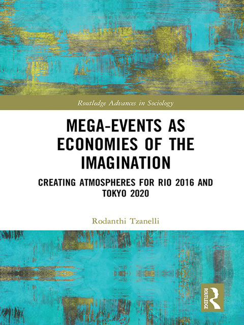Cover image for book Mega-Events as Economies of the Imagination