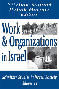 Cover image: Work and Organizations in Israel 1st edition 9780765802262