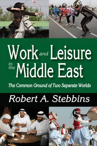 صورة الغلاف: Work and Leisure in the Middle East 1st edition 9781412849470