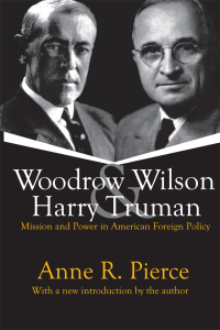صورة الغلاف: Woodrow Wilson and Harry Truman 1st edition 9781138540712
