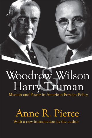 Woodrow Wilson and Harry Truman