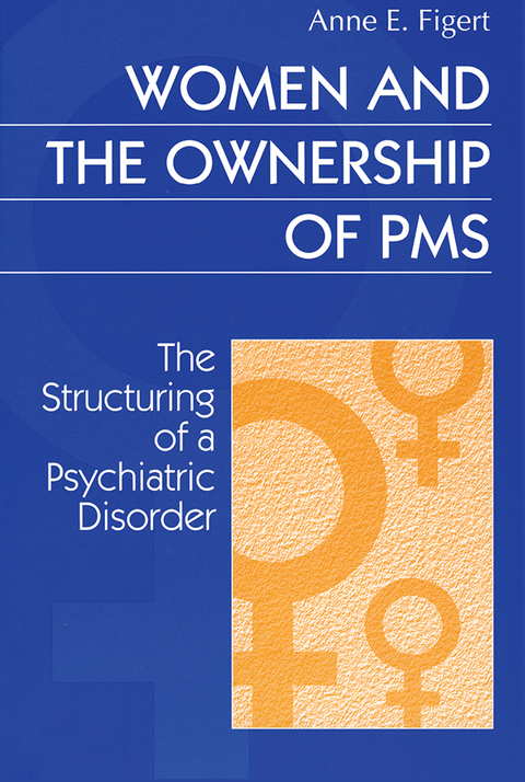 Cover image for book Women and the Ownership of PMS
