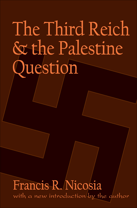 Cover image for book The Third Reich and the Palestine Question