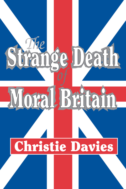 Cover image for book The Strange Death of Moral Britain