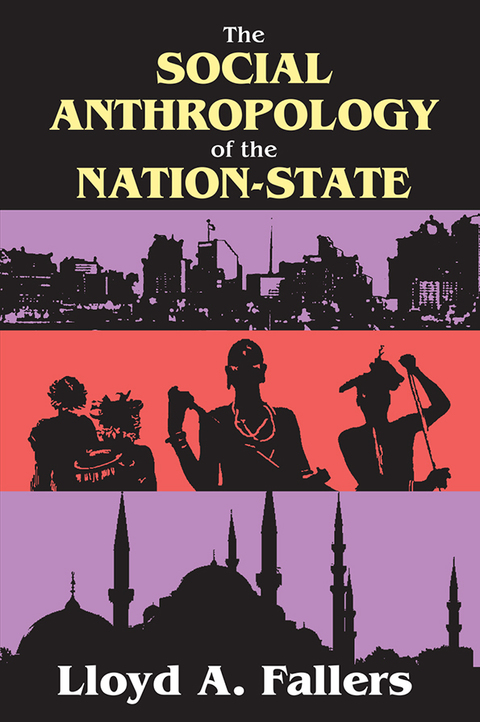Cover image for book The Social Anthropology of the Nation-State