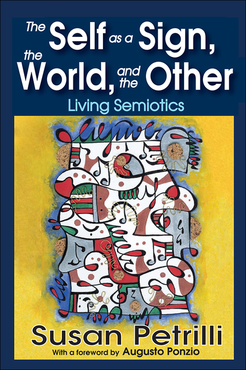 Cover image for book The Self as a Sign, the World, and the Other