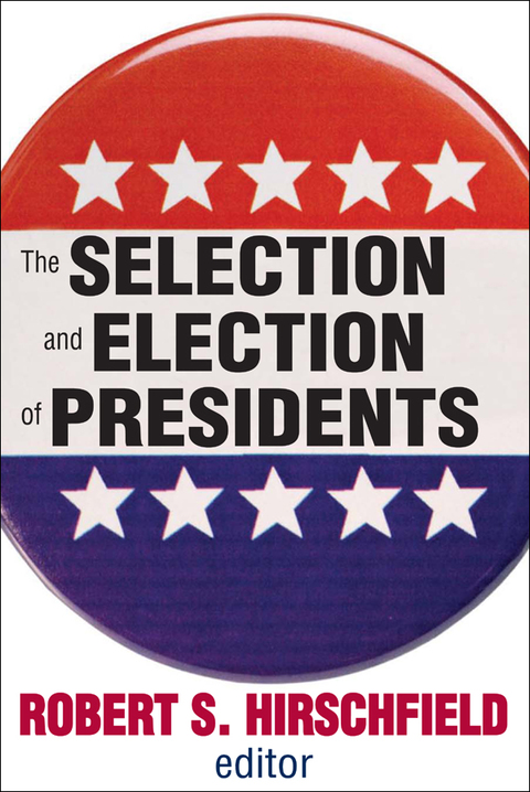 Cover image for book The Selection and Election of Presidents