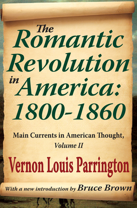 Cover image for book The Romantic Revolution in America: 1800-1860